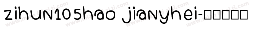 zihun105hao jianyhei字体转换